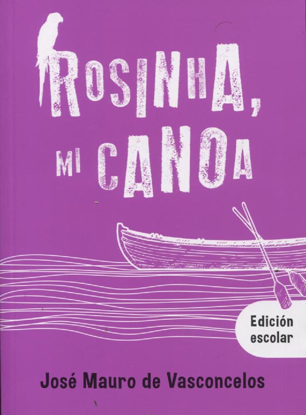 ROSINHA MI CANOA  EDICION ESCOLAR