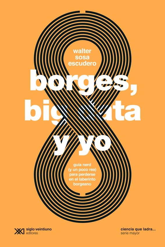 BORGES, BIG DATA Y YO
