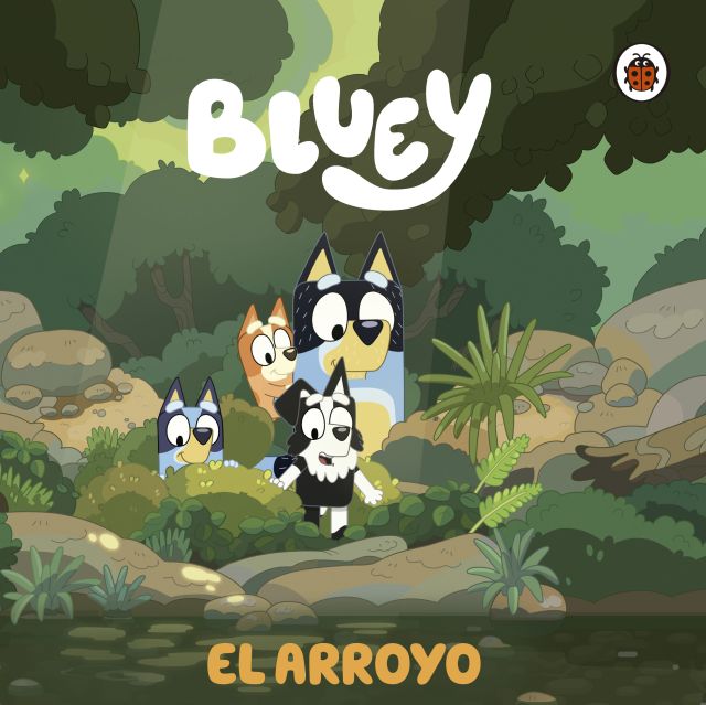 BLUEY 3: EL ARROYO (THE C...